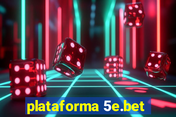 plataforma 5e.bet